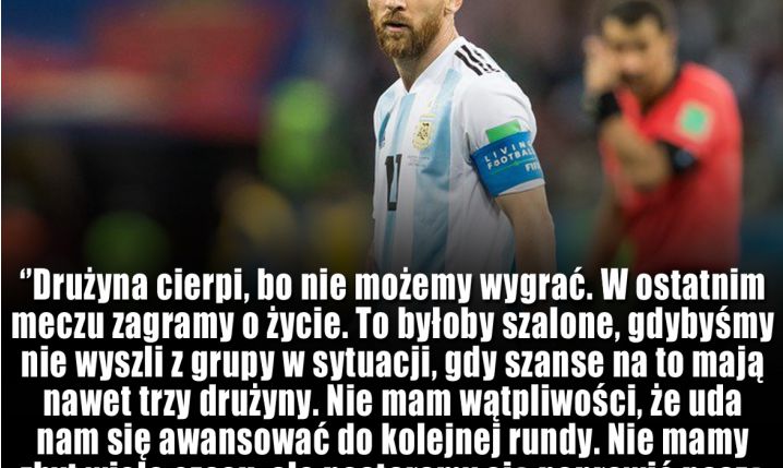 Messi komentuje fatalną sytuację Argentyny!